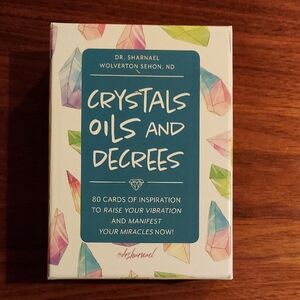 Crystals Oils And Decrees 80 Inspiration Cards Dr. Sharnael Wolverton Sehon